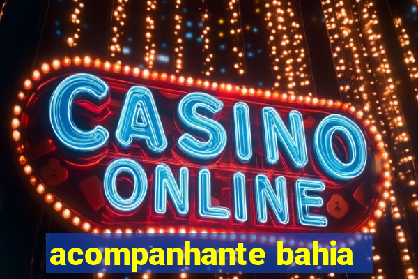 acompanhante bahia